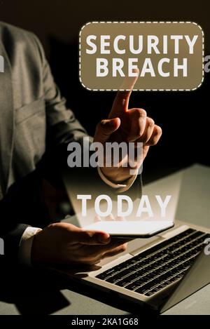 Sign displaying Security Breach. Business concept unauthorized access of data gained by a malicious intruder Stock Photo