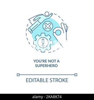 You are not superhero turquoise concept icon Stock Vector