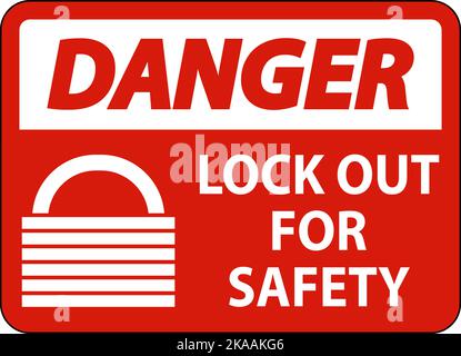 Danger Lock Out Label Sign On White Background Stock Vector