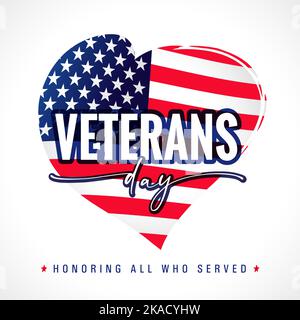 Veterans day, Honoring all who served - USA love emblem. Web banner with text and flag USA in heart shape. Vector illustration Stock Vector