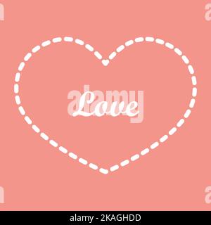 White outline in the shape of a heart on a pink background. Dotted line. Lettering Love. Flat vector illustration. Vector postcard. Stock Vector