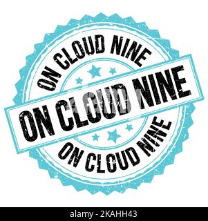 ON CLOUD NINE text written on blue-black round stamp sign Stock Photo