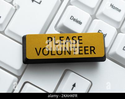 Writing displaying text Please Volunteer. Business overview act of politely asking to enlist or sign up in affairs Stock Photo