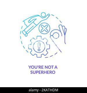 You are not superhero blue gradient concept icon Stock Vector