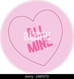 Loveheart Sweet Candy - All Mine Message vector Illustration Stock Vector