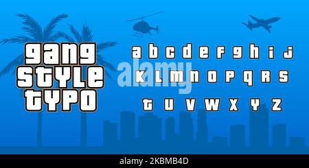 Gang Style Typo alphabet for rappers and football fans. Capital letters for labels and logos. City skyline and palm trees in background. Stock Vector