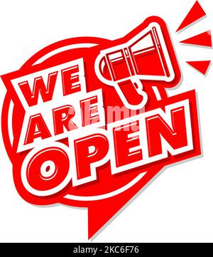 Red sticker We are open with megaphone for web page or facade door. Vector on transparent background Stock Vector