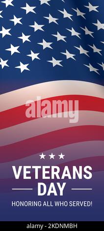 Veterans Day vertical flyer vector design, with waving closeup USA flag background and Honoring All Who Served memorial slogan. Stock Vector
