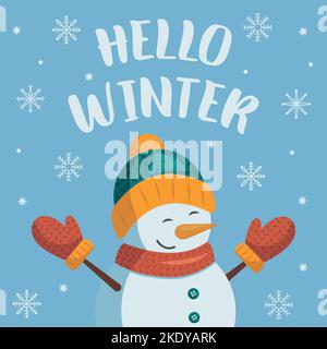 Hello winter. Greeting card with snowman in a hat, scarf and mittens and snowflakes. Vector illustration in cartoon flat style. Stock Vector