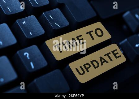 Conceptual display Time To Update. Business approach System software update for enhancement or compatibility Stock Photo