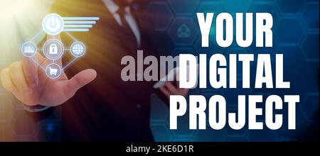 Conceptual caption Your Digital Project. Word for Startup launching and landing a creative website Stock Photo