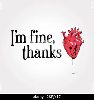 i´m fine, thanks. Broken heart. Card with heart. Stock Vector