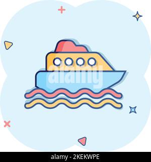 Tourism ship icon in comic style. Fishing boat cartoon vector illustration on white isolated background. Tanker destination splash effect business con Stock Vector