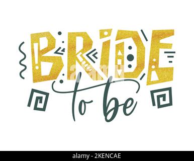 Bride team tribe typography wedding card. Lettering party quote in hand drawn style. Marriage invitation poster. Vector illustration Stock Vector