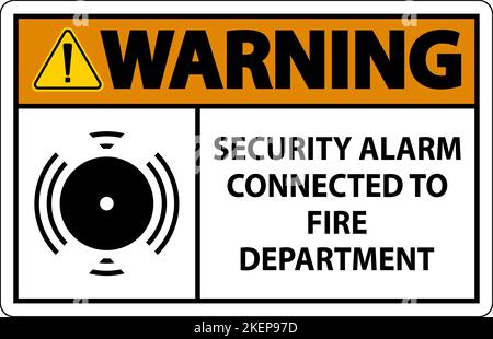 Security Alarm Sign Security Alarm Connected To Fire Department Stock Vector