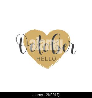 Vector illustration. Handwritten lettering of Hello October. Template for Banner, Greeting Card, Postcard, Invitation, Poster or Sticker. Stock Vector