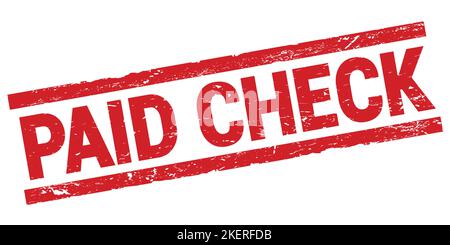 PAID CHECK text written on red rectangle stamp sign. Stock Photo