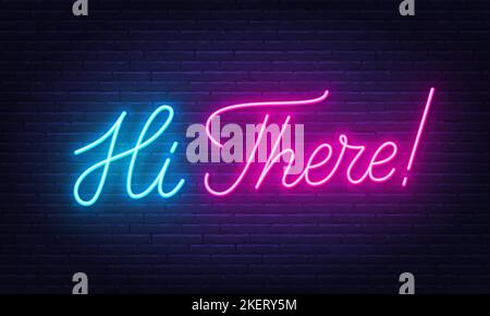 Hi There neon quote on brick wall background. Stock Vector