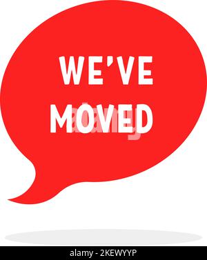 red we ve moved cartoon bubble Stock Vector
