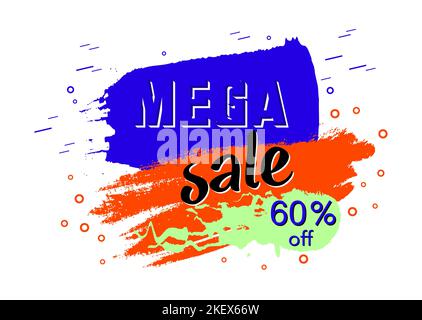 Mega Sale 60 off, banner design template, discount tag, grunge brush, don't miss out, colorful vector illustration isolated on white background Stock Vector