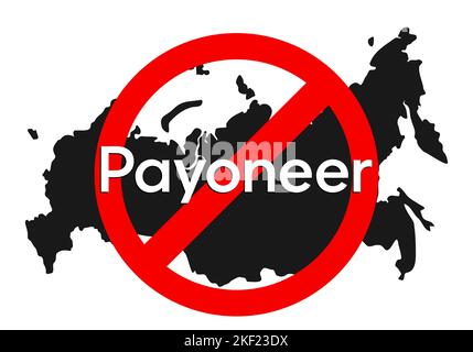 Kyiv, Ukraine - November, 15 2022: Logo Payoneer financial system logo under red prohibition sign with Russian map at background. Sanctions against Stock Vector