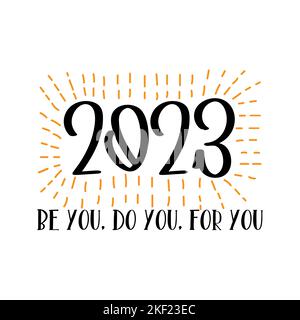 2023 motivational quotes hi-res stock photography and images - Alamy