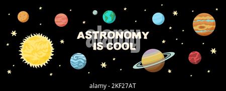 Astronomy is cool. Horizontal banner with planets solar system Stock Vector
