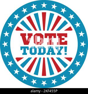 Vote today sticker. Round label. Campaign badge Stock Vector