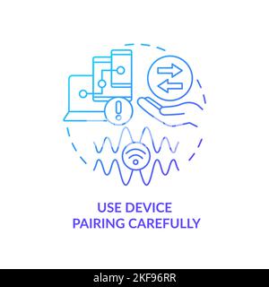 Use device pairing carefully blue gradient concept icon Stock Vector