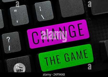 Text sign showing Change The Game. Business approach Make a movement do something different new strategies Stock Photo