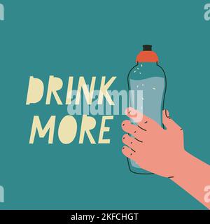 Drink more. Reusable bottle for water. Motivational banner. Stock Vector