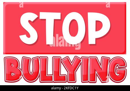 Stop Bullying text for banner or poster design illustration Stock Photo