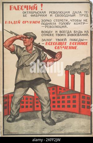 Workers! The October Revolution Gave You Factories and Free Labor, 1919. [Publisher: Izd.Tsentr. Upr. Vseob. Voens. Obuch. Vseross. Glav. Shtaba; Place: Moscow] Additional Title(s): Rabochii, Oktiabr'skaia Revolutsiia dala tebe fabriki Stock Photo