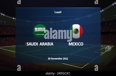 Saudi Arabia vs Mexico. Football scoreboard broadcast graphic soccer template Stock Vector