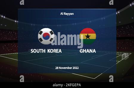 South Korea vs Ghana. Football scoreboard broadcast graphic soccer template Stock Vector