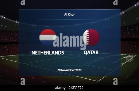 Netherlands vs Qatar. Football scoreboard broadcast graphic soccer template Stock Vector