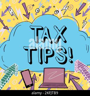Sign displaying Tax Tips. Business idea Help Ideas for taxation Increasing Earnings Reduction on expenses Stock Photo