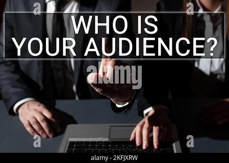 Inspiration showing sign Who Is Your Audience. Word Written on who is watching or listening to it Stock Photo