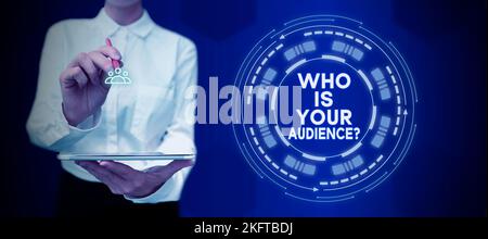 Inspiration showing sign Who Is Your Audience. Conceptual photo who is watching or listening to it Stock Photo