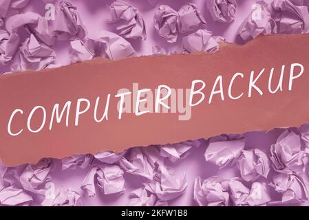 Conceptual caption Computer Backup. Word Written on the act of copying of files and data onto a second medium Stock Photo