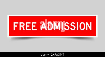 Square label sticker with word free admission in red color on gray background Stock Vector