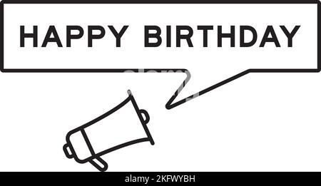 Megaphone icon with speech bubble in word happy birthday on white background Stock Vector