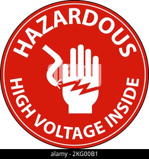 Danger Hazardous High Voltage Inside Sign On White Background Stock Vector