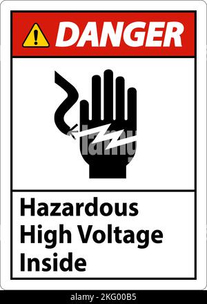 Danger Hazardous High Voltage Inside Sign On White Background Stock Vector