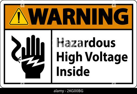 Warning Hazardous High Voltage Inside Sign On White Background Stock Vector