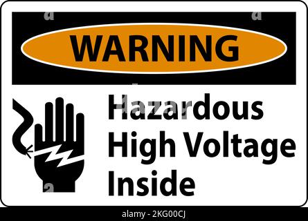 Warning Hazardous High Voltage Inside Sign On White Background Stock Vector