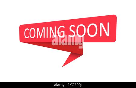 Coming Soon. A red banner, pointer, sticker, label or speech bubble for apps, websites and creative ideas. Vector design Stock Vector