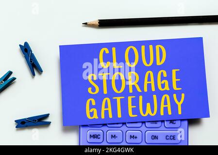 Sign displaying Cloud Storage Gateway. Business concept Server which resides at the customer premises Stock Photo