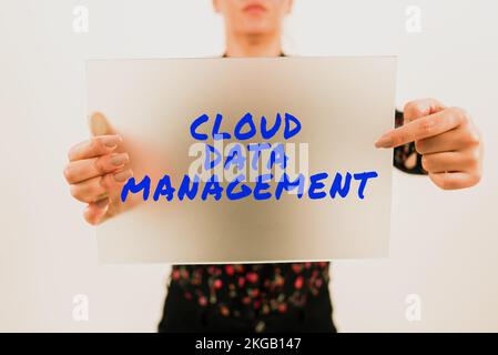 Sign displaying Cloud Data Management. Business concept A technique to manage data across cloud platforms Stock Photo