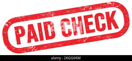 PAID CHECK, text on red rectangle stamp sign. Stock Photo